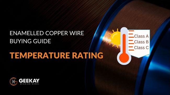 How important is choosing the correct temperature rating in enamelled copper wires?
